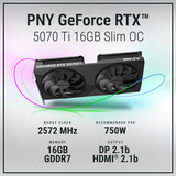 PNY GeForce RTX 5070 Ti Slim OC, Grafikkarte DLSS 4, 3x DisplayPort, 1x HDMI 2.1